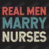 Real Men Marry Nurse Vintage T-shirt | Artistshot