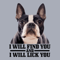 Boston Terrier Will Find And Lick You Funny Bostie Tank Dress | Artistshot