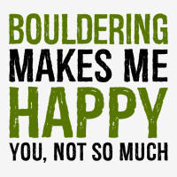 Bouldering Makes Me Happy You Not So Much Boulder  Adjustable Cap | Artistshot