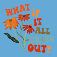 What If It All Works Out Funny T Shirt Basic Youth T-shirt | Artistshot