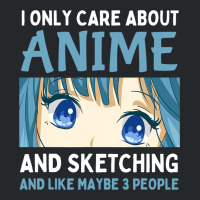 I Only Care About Anime And Sketching And Maybe 3  Crewneck Sweatshirt | Artistshot