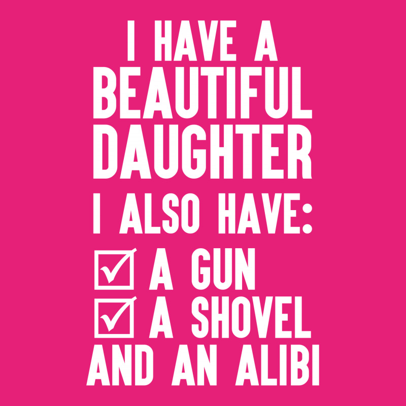 I Have A Beautiful Daughter, I Also Have: A Gun, A Shovel And An Alibi Scorecard Crop Tee | Artistshot