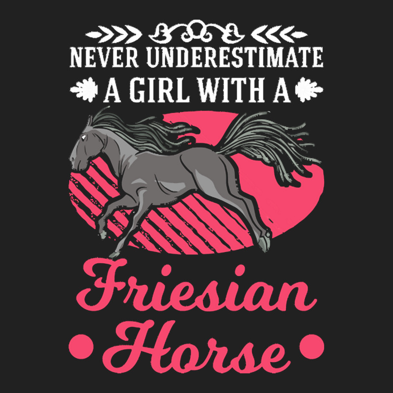 Friesian Horse T  Shirt Never Underestimate A Girl With Friesian Horse Basic Youth T-shirt | Artistshot