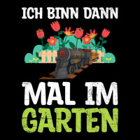 Ich Bin Dann Mal Im Garten Garden Train Model Rail Pocket T-shirt | Artistshot