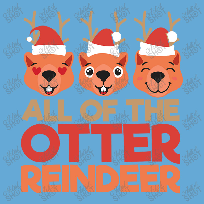 All Of He Otter Reindeer Basic T-shirt | Artistshot