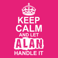 Keep Calm And Let Alan Handle It Scorecard Crop Tee | Artistshot