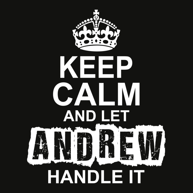 Keep Calm And Let Andrew Handle It Scorecard Crop Tee by tshiart | Artistshot