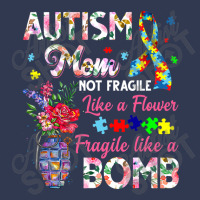 Autism Mom Not Fragile Like A Flower Fragile Like Bomb Basic T-shirt | Artistshot