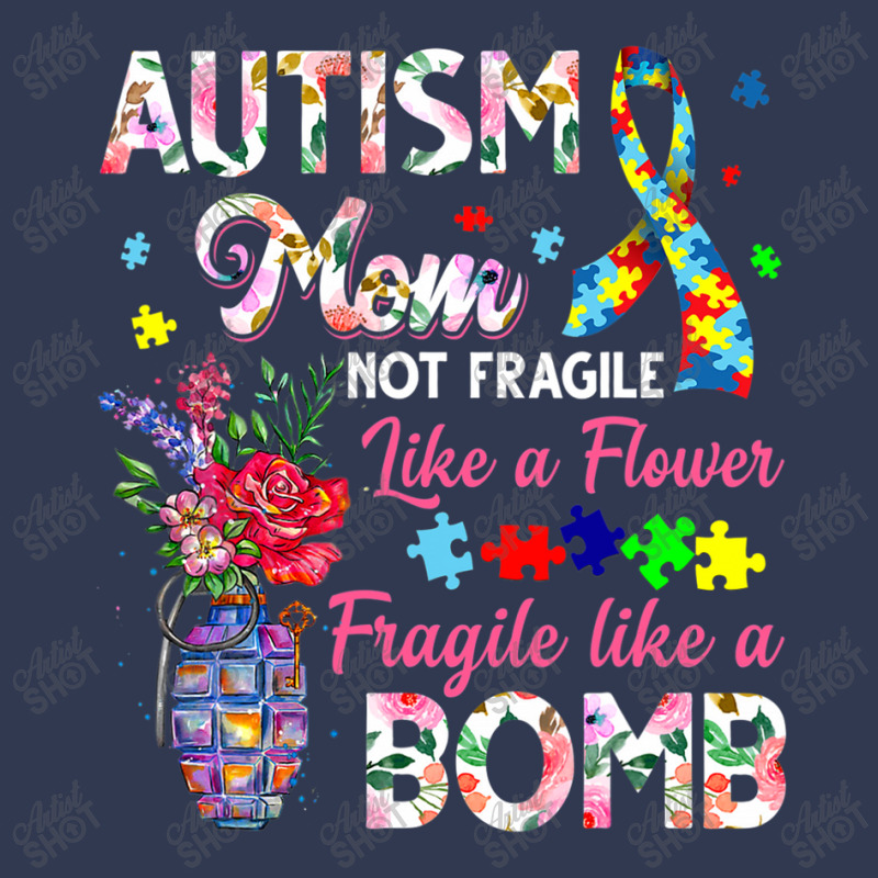 Autism Mom Not Fragile Like A Flower Fragile Like Bomb Basic T-shirt by mrlee | Artistshot