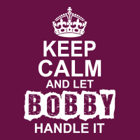 Keep Calm And Let Bobby Handle It Face Mask Rectangle | Artistshot
