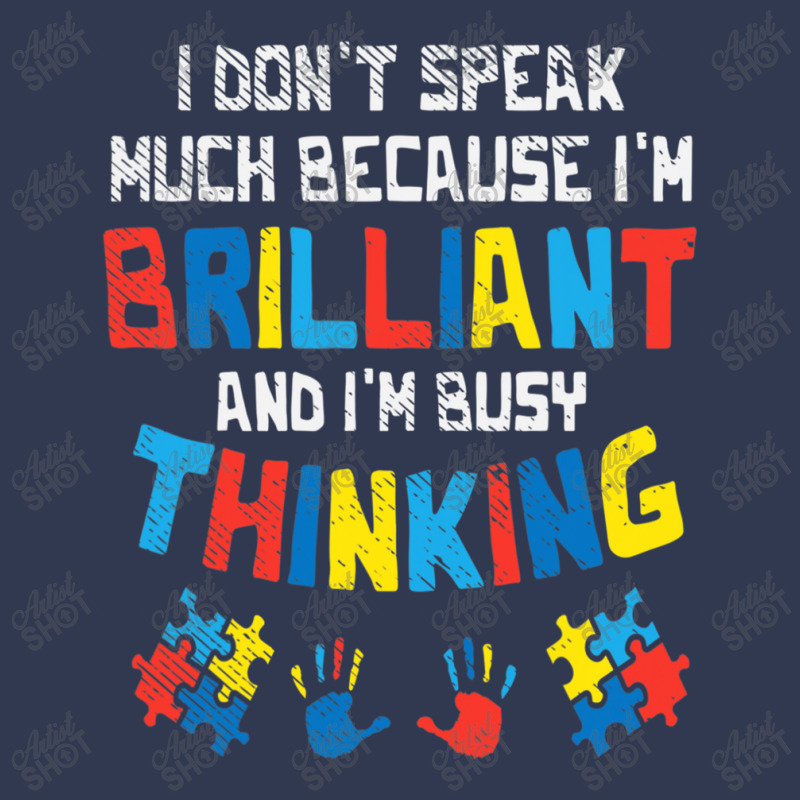 Don't Speak Much Busy Thinking Autism Awareness Basic T-shirt by mrlee | Artistshot