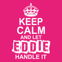 Keep Calm And Let Eddie Handle It Scorecard Crop Tee | Artistshot