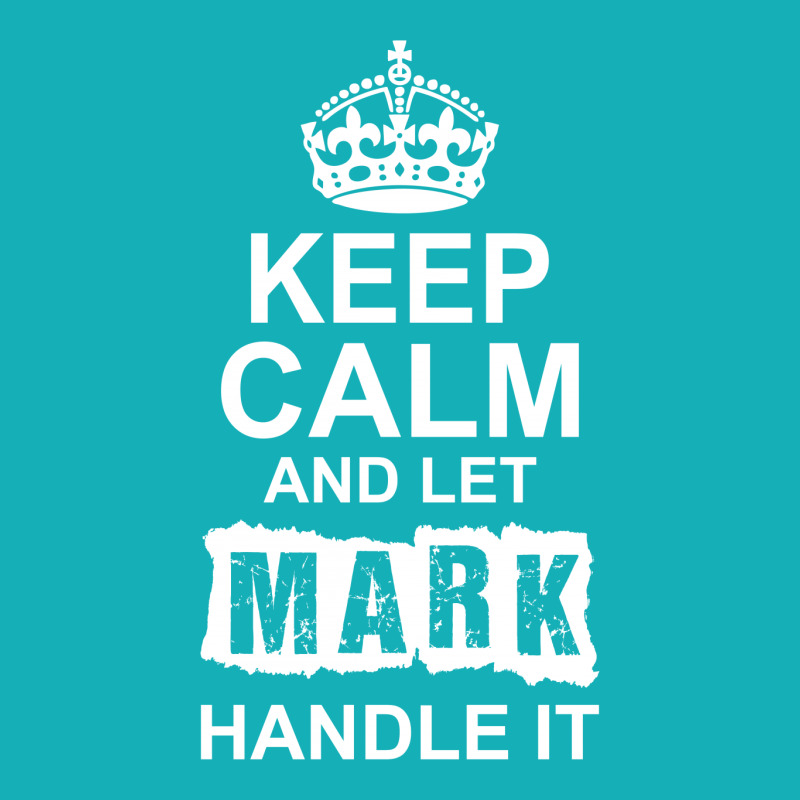 Keep Calm And Let Mark Handle It Face Mask | Artistshot