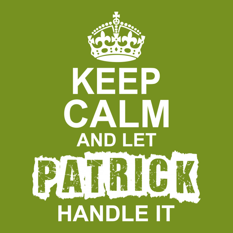 Keep Calm And Let Patrick Handle It Face Mask | Artistshot