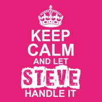 Keep Calm And Let Steve Handle It Scorecard Crop Tee | Artistshot