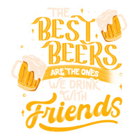 The Best Beers Are The Ones We Drink With Friends - Funny Quote Gift Raglan Crop Top | Artistshot