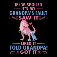 If Im Spoiled Its My Grandpas Fault Saw It Funny D Pocket T-shirt | Artistshot