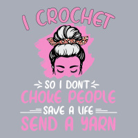 I Crochet So I Dont Choke People Grandma Mom Croch Tank Dress | Artistshot