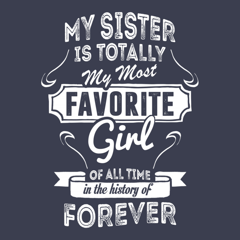 My Sister Is Totally My Most Favorite Girl Scorecard Crop Tee by tshiart | Artistshot