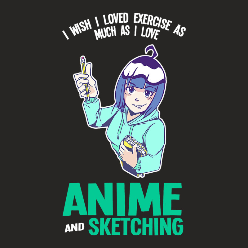 I Love Anime And Sketching Anime Anime And Sketchi Ladies Fitted T-Shirt by AngelikaBeckner | Artistshot