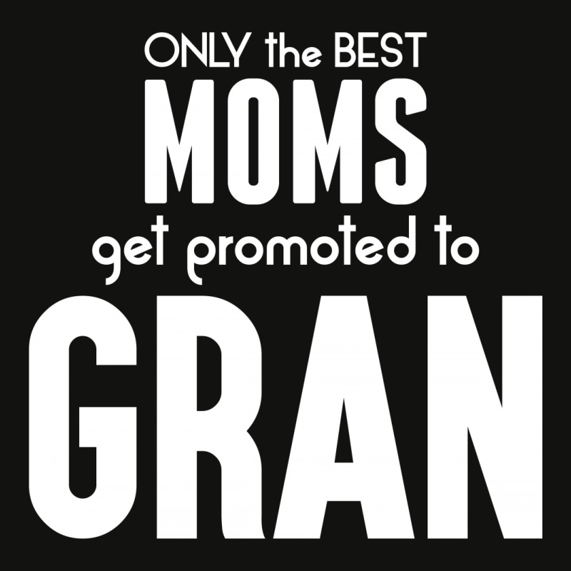 Only The Best Moms Get Promoted To Gran Scorecard Crop Tee | Artistshot