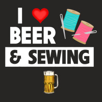 I Love Beer And Sewing Thread And Needle Knitting  Ladies Fitted T-shirt | Artistshot