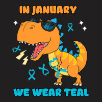 In January We Wear Teal Cervical Cancer Awareness T-shirt | Artistshot