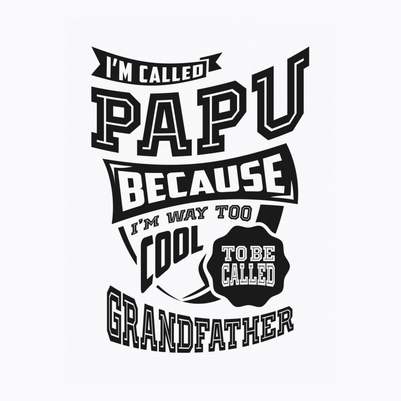 Too Cool For Papu T-shirt | Artistshot