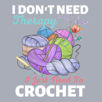 I Dont Need Therapy I Just Need To Crochet Crochet Tank Dress | Artistshot