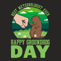 Funny Happy Groundhog Day Best Meteorologist Ever  Ladies Fitted T-shirt | Artistshot