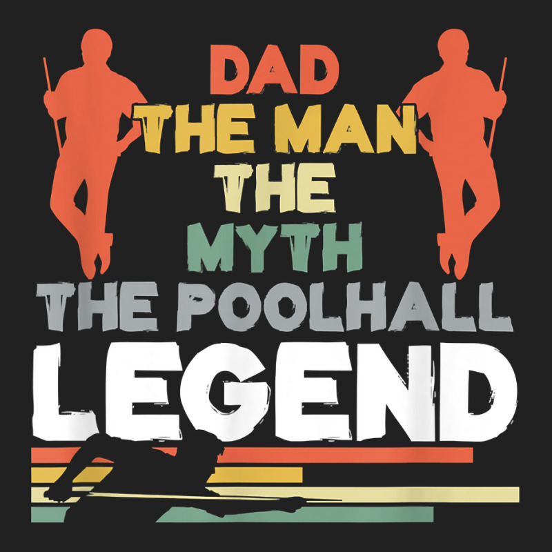 Dad Pool Hall Legend Billiard Player Father Snooker Pool Fan T Shirt Basic T-shirt | Artistshot