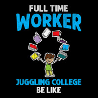 Full Time Worker Juggling College Be Like Books St Pocket T-shirt | Artistshot