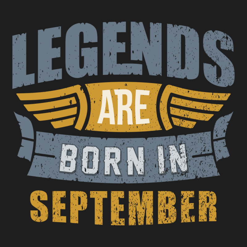 Legend Born September Classic T-shirt by nandapjr | Artistshot