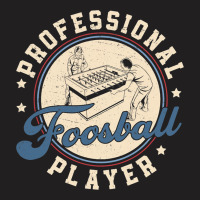 Funny Professional Foosball Player For A Table Foo T-shirt | Artistshot