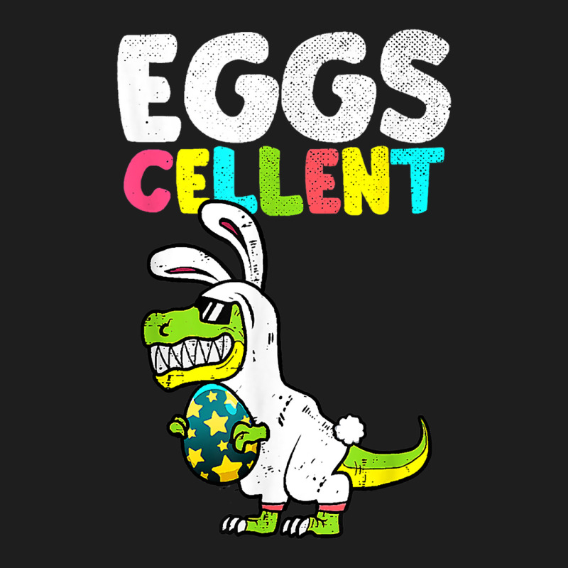 Egg Cellent Egg Hunter Easter Day Shirt Bunny Dino Classic T-shirt | Artistshot