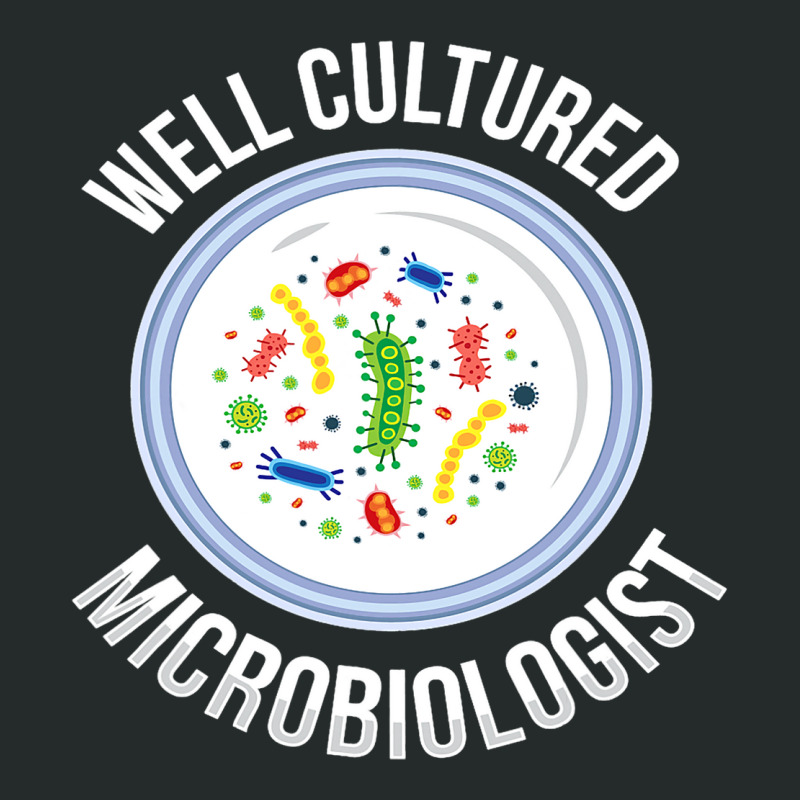 Cultured Microbiologist I Microbiology Petri Dish  Women's Triblend Scoop T-shirt by CalliopeEasley | Artistshot