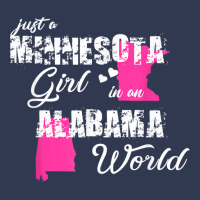 Funny Minnesota Shirts Just A Minnesota Girl In An Alabama T Shirt Basic T-shirt | Artistshot