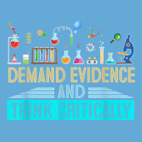 Demand Evidence And Think Critically Science T Shirt Basic T-shirt | Artistshot