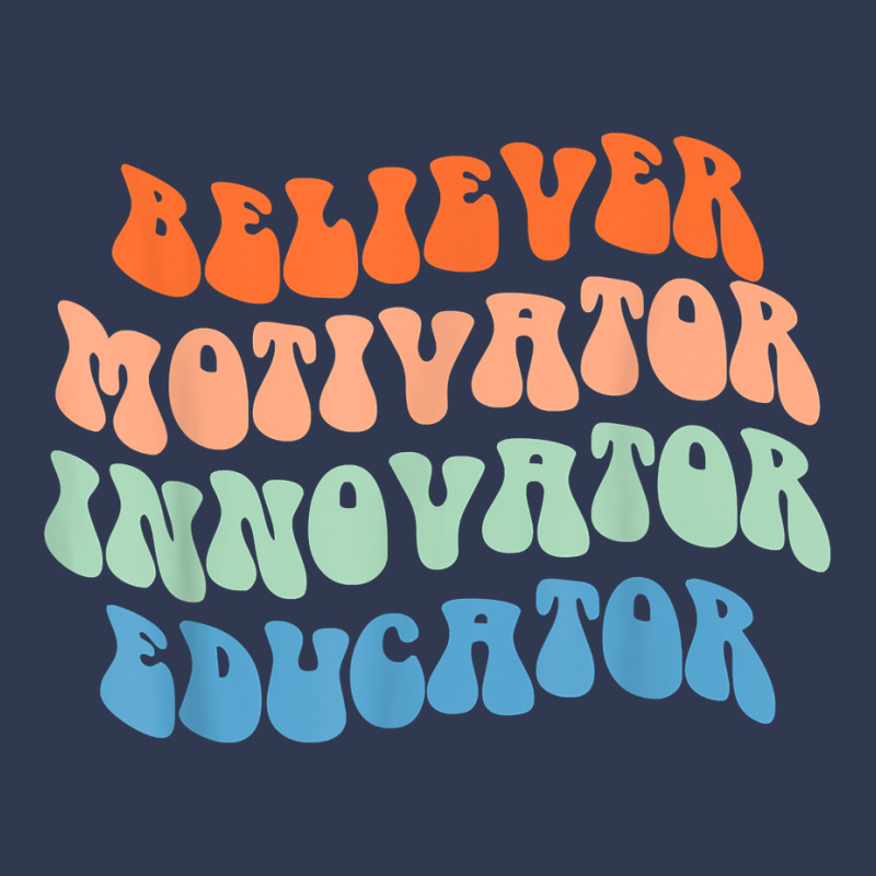 Believer Motivator Innovator Educator Retro Teacher T Shirt Basic T-shirt by rierauigentrythe | Artistshot