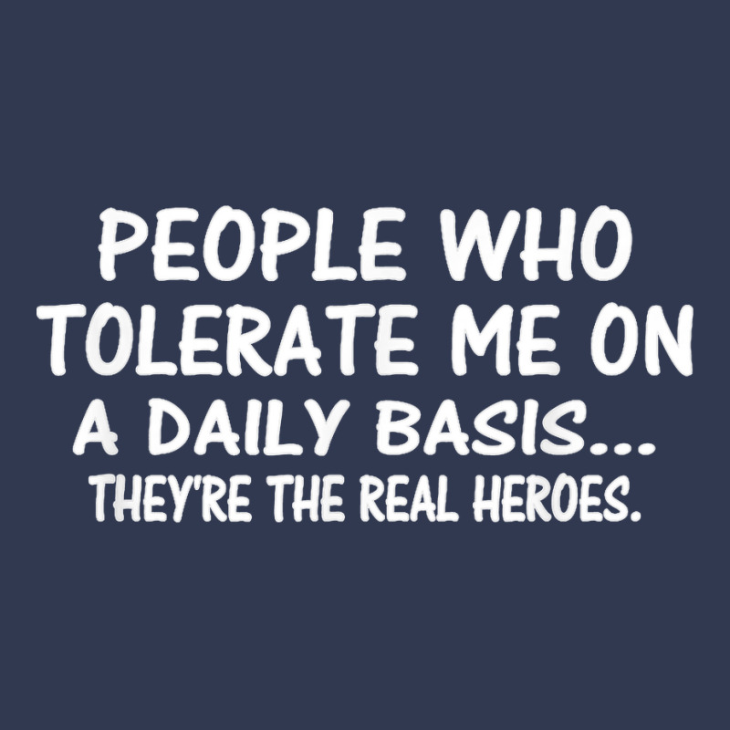 People Who Tolerate Me On A Daily Basis Funny Vintage T Shirt Basic T-shirt | Artistshot