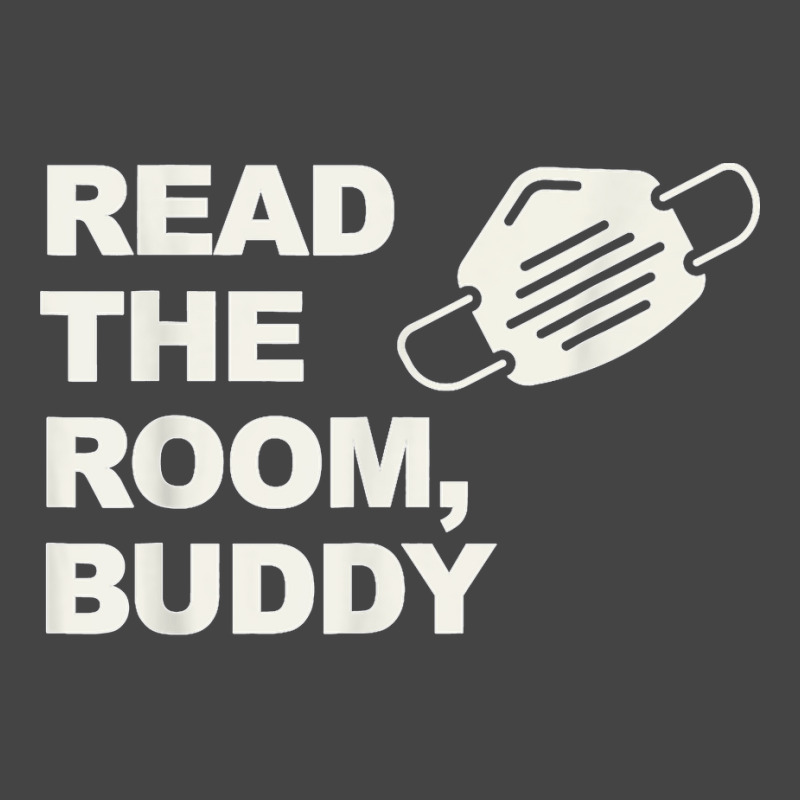 Read The Room Buddy Pro Mask Quote Virginia Alexandria T Shirt Basic T-shirt | Artistshot