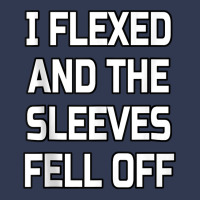 I Flexed And The Sleeves Fell Off  Bodybuilder Gym Workout Tank Top Basic T-shirt | Artistshot