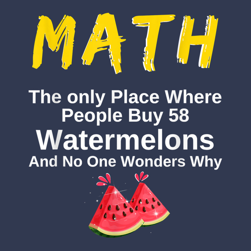 Funny Math And Watermelons Mathematics Calculation Numbers T Shirt Basic T-shirt by survisgn | Artistshot