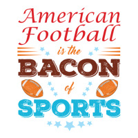 American Football Is The Bacon Of Sports Raglan Crop Top | Artistshot