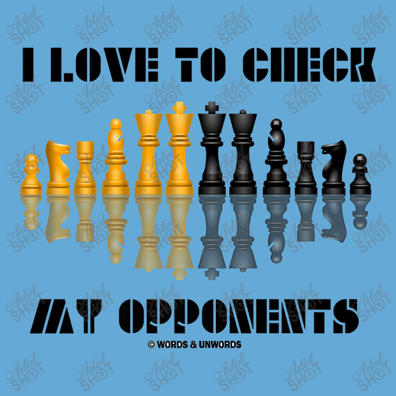 I Love To Check My Opponents Chess Set Pieces Geek Humor Premium T Shi Basic T-shirt | Artistshot