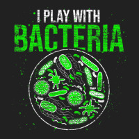 Funny Biology Microbiologist I Play With Bacteria Basic T-shirt | Artistshot