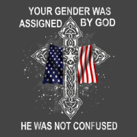 Your Gender Was Assigned By God He Was Not Confused T Shirt Basic T-shirt | Artistshot