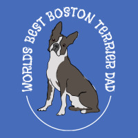 Boston Terrier T Shirtboston Terrier   Worlds Best Boston Terrier Dad Basic T-shirt | Artistshot