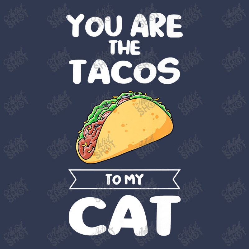 You Are The Tacos To My Cat Taco Premium T Shirt Basic T-shirt | Artistshot