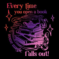 Every Time You Open A Book Some Magic Falls Out Bo Legging | Artistshot